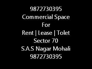 9872730395 Commercial Property Rent | Lease | Tolet Sector 70 Mohali