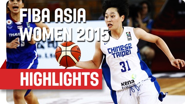 Chinese Taipei v Thailand - Game Highlights - Group D - 2015 FIBA Asia Womens Championship