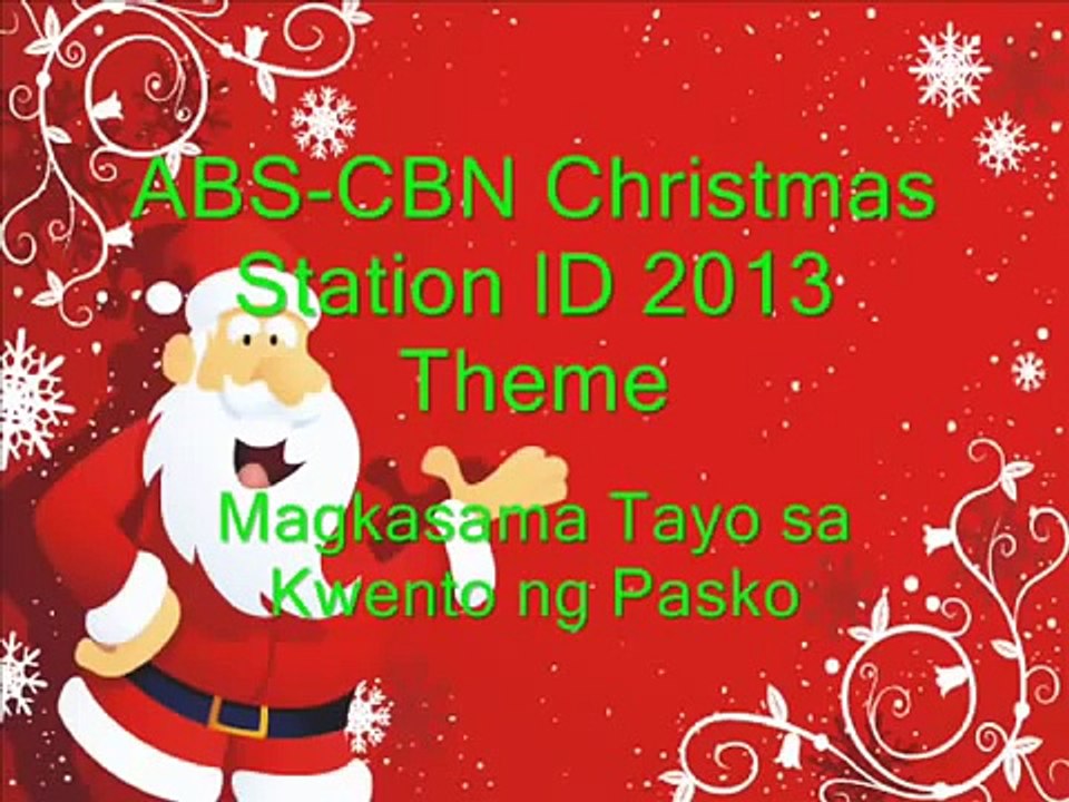 ABS CBN Christmas Station ID 2013 - "Magkasama Tayo sa Kwento ng Pasko" with Lyrics