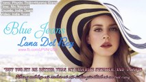 [Vietsub Lyrics] Blue Jeans - Lana Del Rey