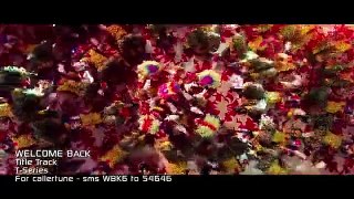 Welcome Back HD Title Song Video Welcome Back [2015] _ Tune.pk