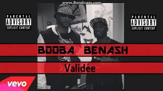 BOOBA feat BENASH - Validée (Son Officiel) (Exclu OKLM)