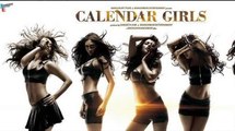 Calendar Girls Official Trailer - Madhur Bhandarkar - Akanksha Puri - Avani Modi - Kyra Dutt