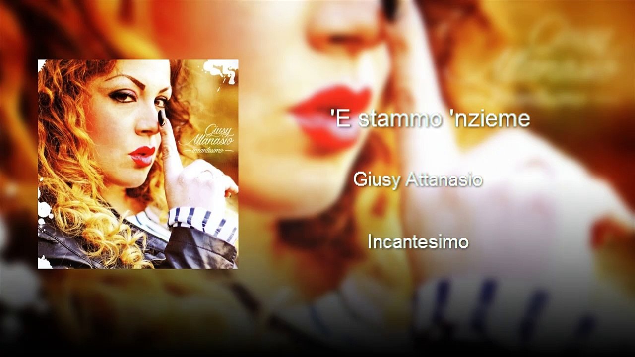 Giusy Attanasio -  'E stammo 'nzieme