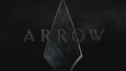 Arrow : Season 1 - Opening Credits