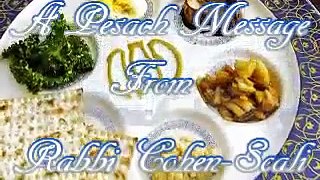 A Pesach Message from Rabbi Cohen Scali