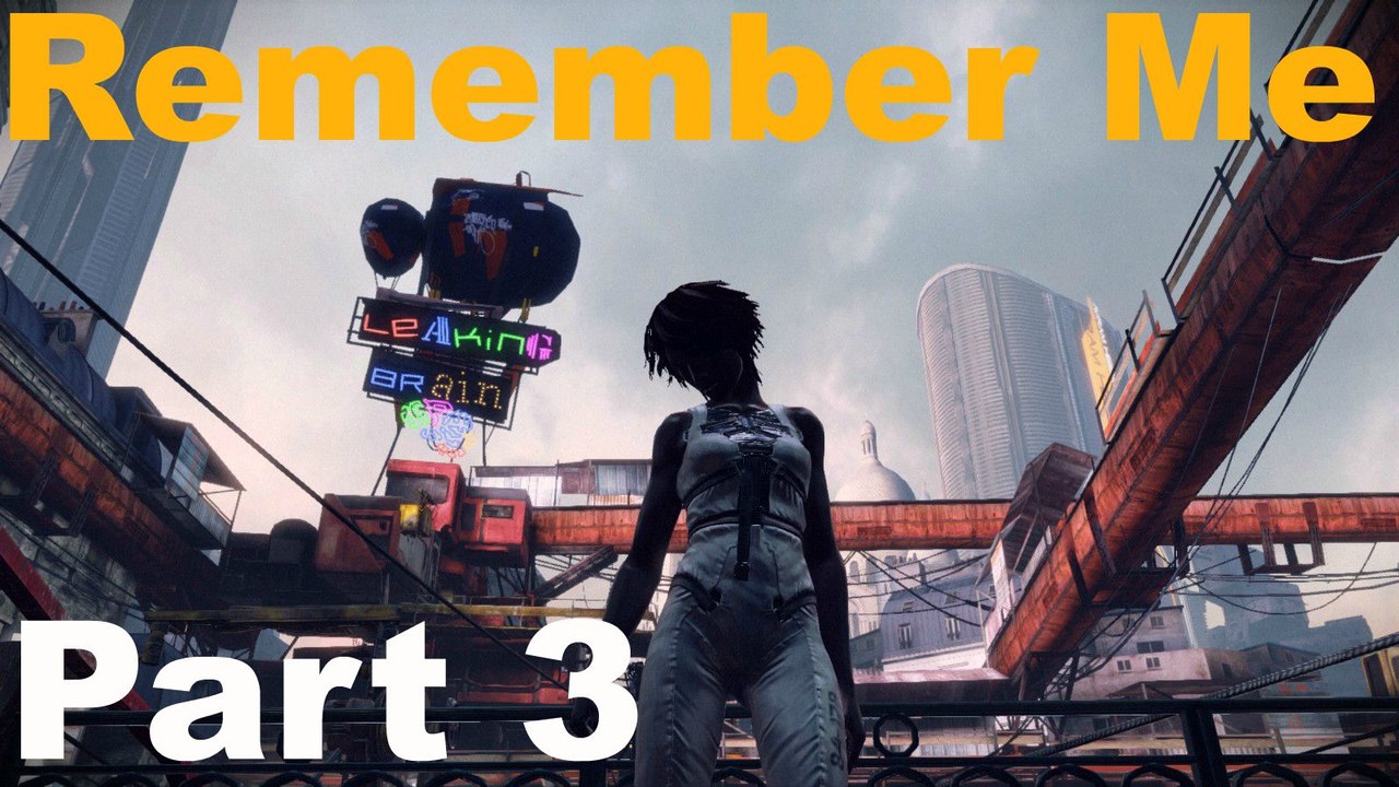 Remember Me Part 3