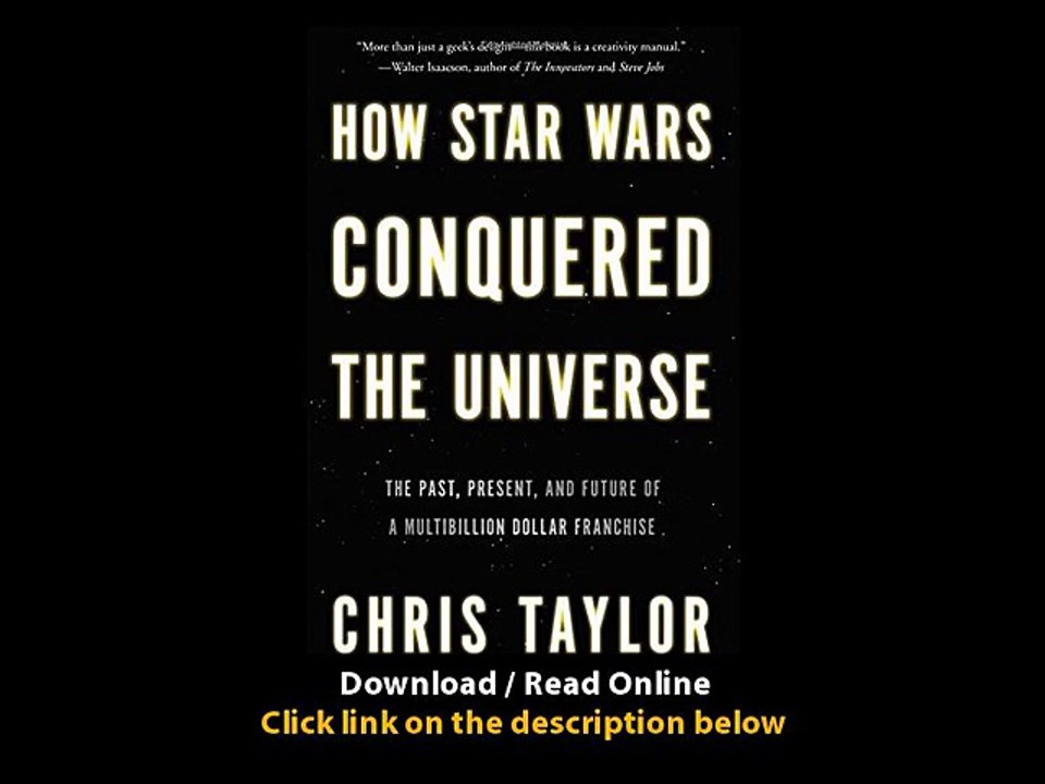 Download PDF How Star Wars Conquered the Universe The Past Present and Future of a Multibillion Dollar Franchise