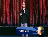 Gary Eck stand-up comedy filmed