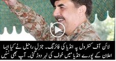 Gen Raheel Sharif Warns India Of extreme results after fringe interruption