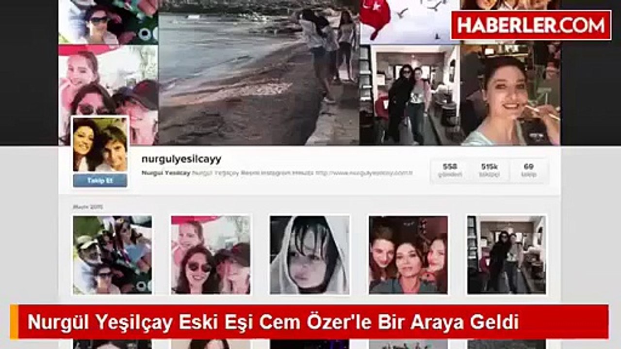 Nurgul Yesilcay Eski Esi Cem Ozerle Bir Araya Geldi