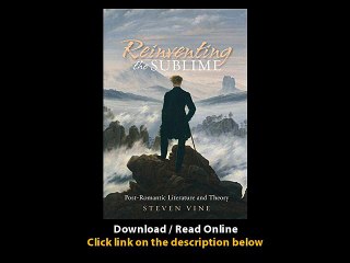 Download PDF Reinventing the Sublime Post-Romantic Literature and Theory