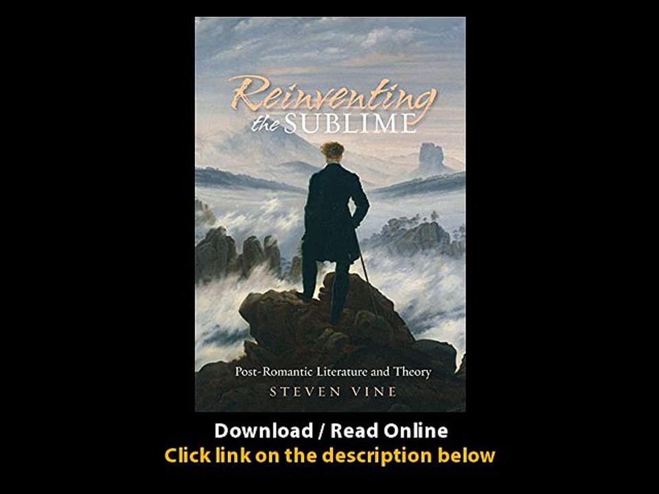 Download PDF Reinventing the Sublime Post-Romantic Literature and Theory