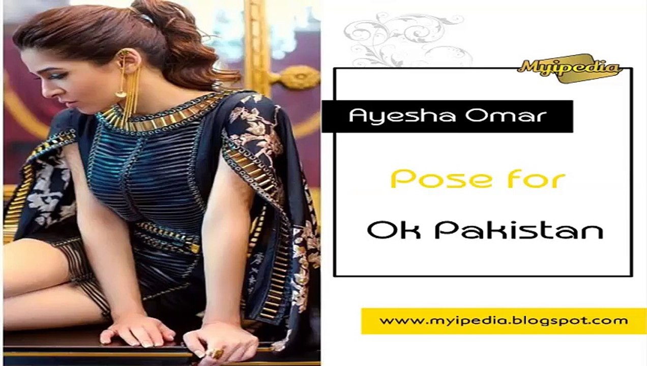 Ayesha Omar Pose for Ok Pakistan 2015 Picture