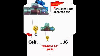 @@0969.776.536@@-Pa lăng cáp điện 1 tấn, 2 tấn, 3 tấn, 5 tấn- Trung Quốc