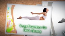 Advanced Dermatology Reviews - Yoga Exercises for Girls Beauty