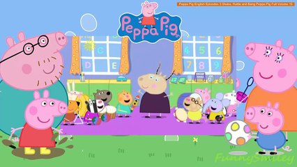 Peppa Pig English Episodes 3 Shake, Rattle and Bang Peppa Pig Full Volume 15