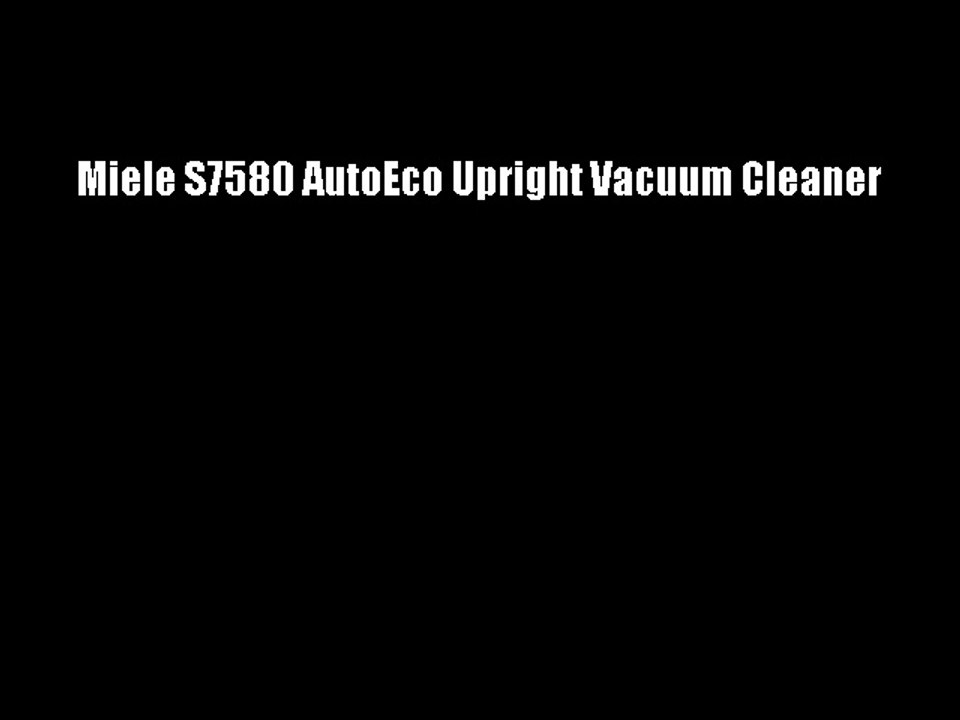 Miele S7580 AutoEco Upright Vacuum Cleaner