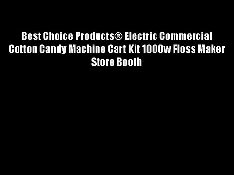 Best Choice Products® Electric Commercial Cotton Candy Machine Cart Kit 1000w Floss Maker Store