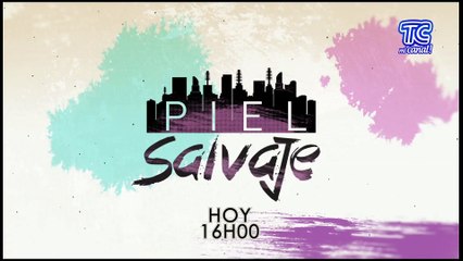 Piel Salvaje - Lunes 31 de agosto