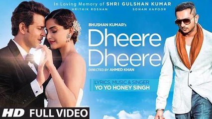 Dheere Dheere Full VIDEO Song - Yo Yo Honey Singh - Hrithik Roshan - Sonam Kapoor