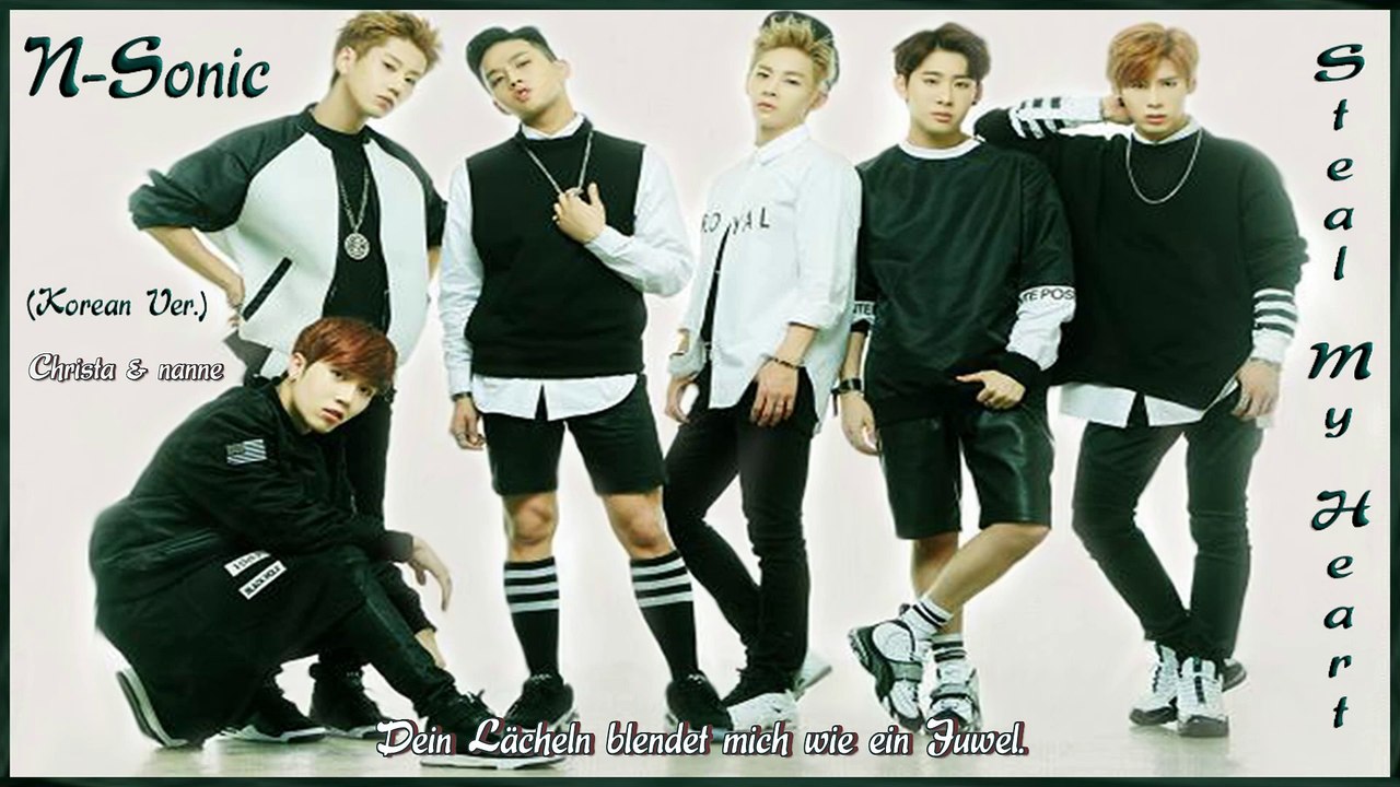 N-Sonic - Steal My Heart k-pop [german Sub]