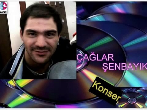 Çağlar Şenbayık Yaşamalısın Konser