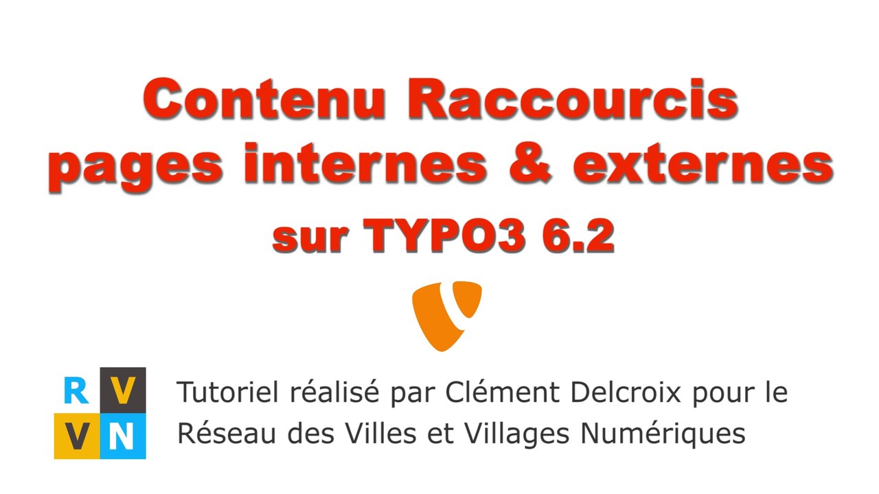 Tutoriel TYPO3 6.2 - Contenu Raccourcis
