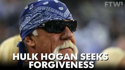 Hulk Hogan seeks forgiveness