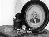 Testimony of LDS (Mormon) Prophet Joseph F. Smith