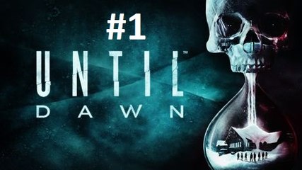 Until Dawn - Let's Play Fr - Chapitre 1 "L'amitié"