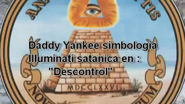 Daddy Yankee Satanico DESCONTROL (mensajes subliminales)