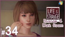 Life is Strange 【PC】 -  Pt.34 「Episode 4  ：  Dark Room」