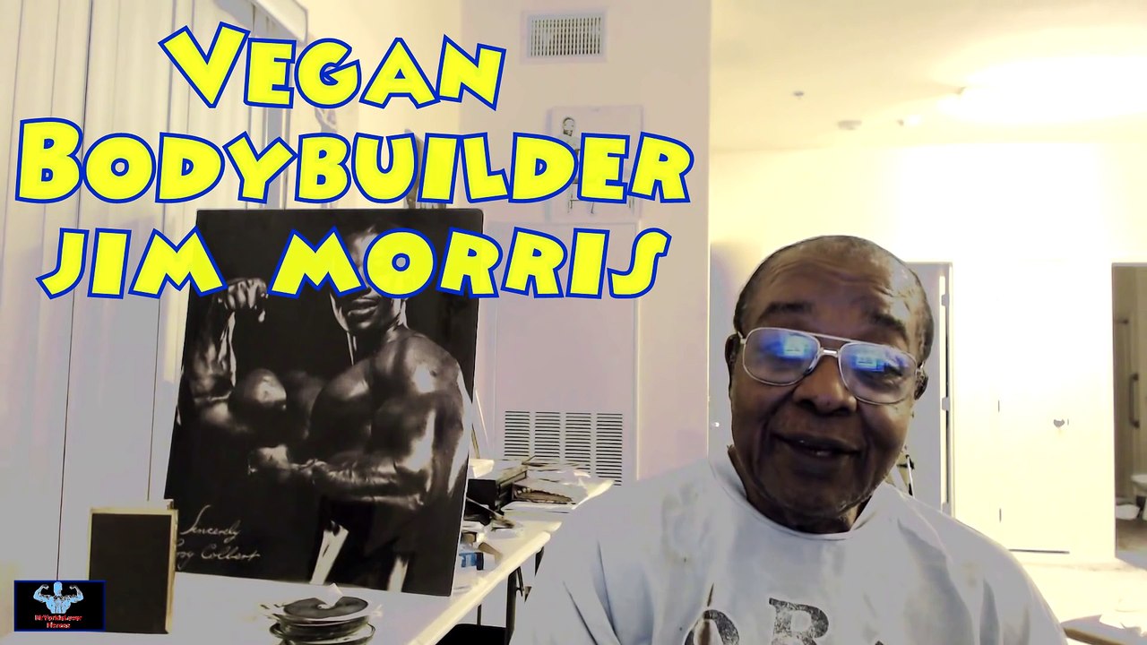 Vegan Bodybuilder Jim Morris - Leroy Colbert IFBB HOF Member