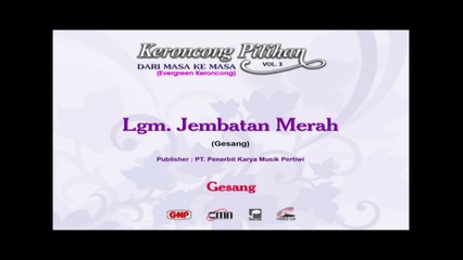 Lgm Jembatan Merah - Gesang