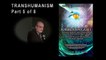 Tom Horn - Transhumanism - Science & Supernatural Conference - Part 5 of 8