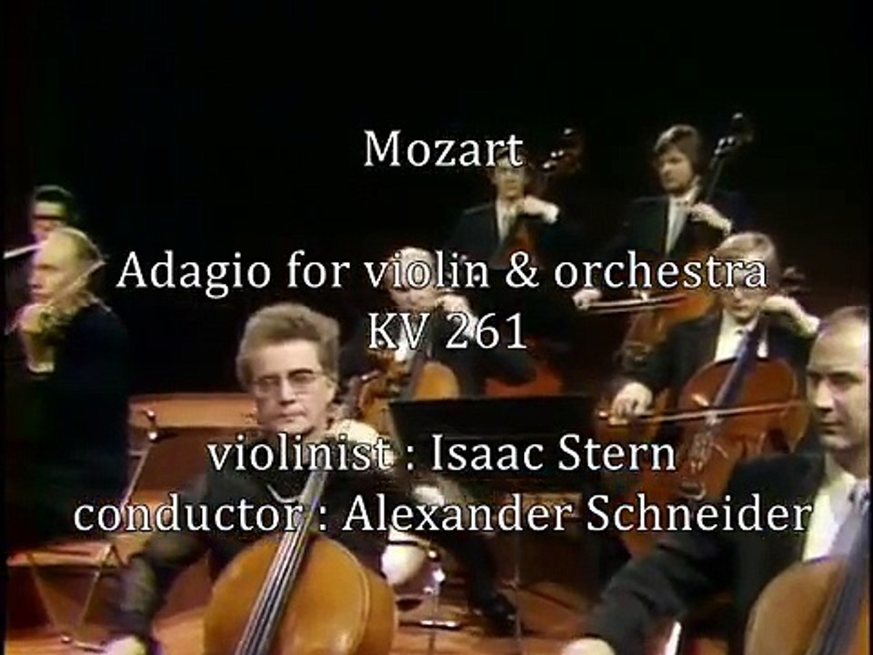 Isaac Stern plays Mozart KV 261 Adagio for violin & orchestra - with Alexander Schneider