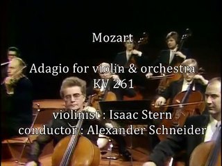 Isaac Stern plays Mozart KV 261 Adagio for violin & orchestra - with Alexander Schneider