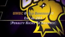 UMBC Men's Soccer vs Old Dominion  NCAA College Cup First Round Highlights 11-15-12