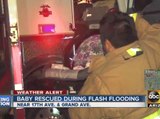 Baby rescued during flooding in Phoenix
