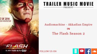The flash season 2 comic-con trailer music audiomachine - akkadian empire