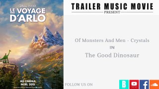 The good dinosaur official us trailer music of monsters and men - crystals