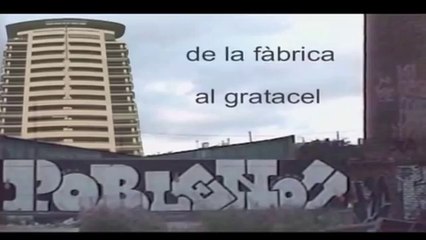 POBLENOU, DE LA FÀBRICA AL GRATACEL (TRÀILER)