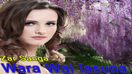 Zar Sanga - Wara Wai lasuna