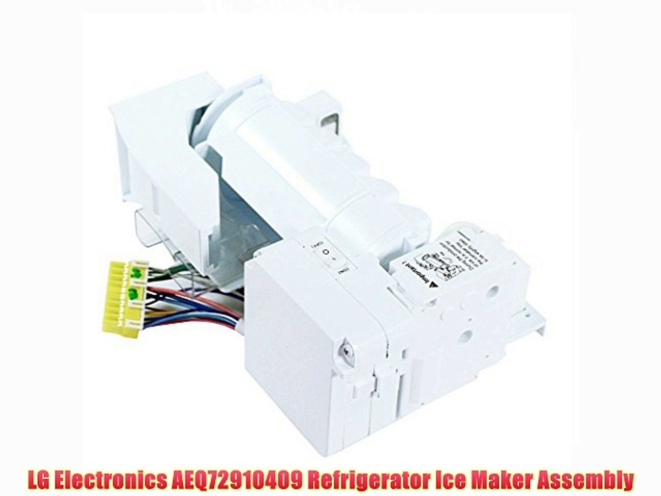 LG Electronics AEQ72910409 Refrigerator Ice Maker Assembly