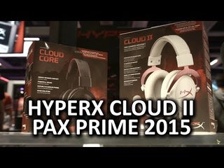 HyperX Cloud Core & Cloud II @ PAX Prime 2015