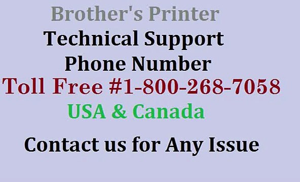 Brothers Printer Technical Support Phone Number #1-800-268-7058 For USA & Canada.