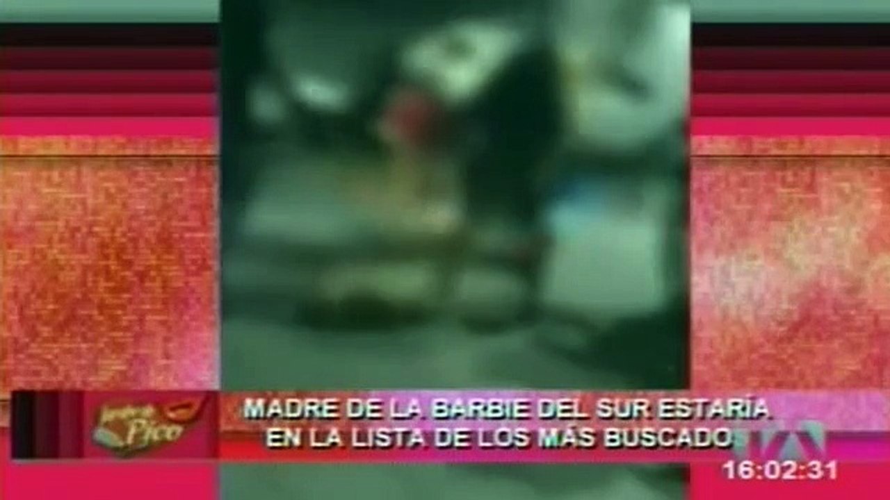 LA MAMA DE LA BARBIE DEL SUR ENTRE LAS MAS BUSCADAS