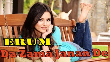 Erum - Da Zama Janan De