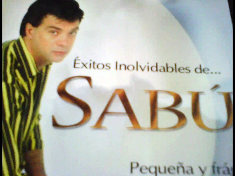 SABU- Hoy Tengo Ganas De Ti